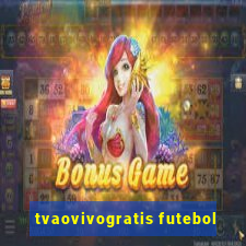 tvaovivogratis futebol